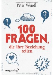 100 Fragen, die Ihre Beziehung retten