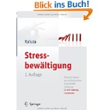 Stressbewältigung: Trainingsmanual zur psychologischen Gesundheitsförderung von Gert Kaluza