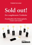 Sold out! - Der ausgebrannte Verkäufer: Praxishandbuch für Führungskräfte, Trainer und Coaches
