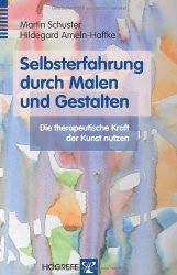 Selbsterfahrung durch Malen und Gestalten